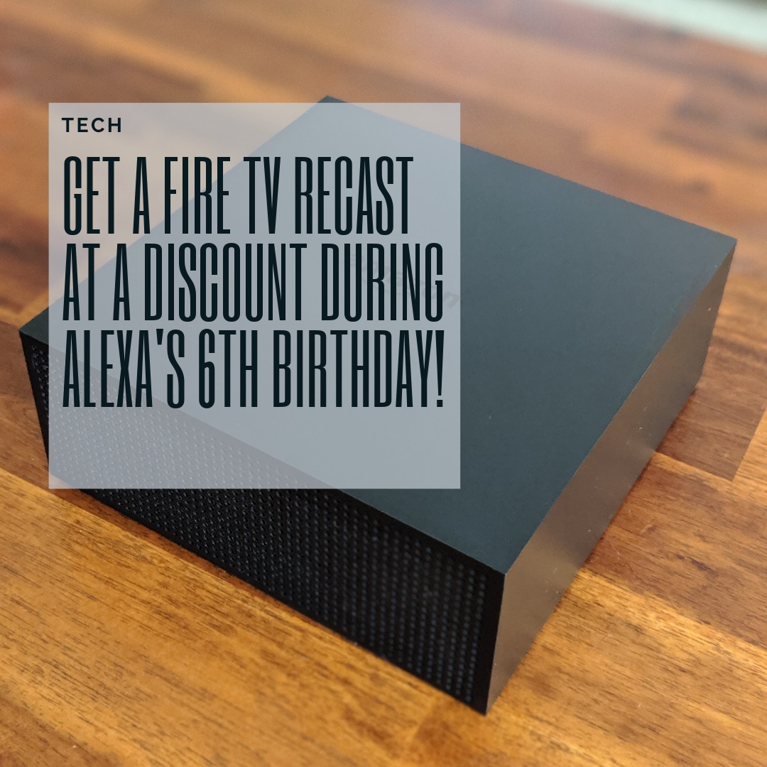Read more about the article Get A Fire TV Recast At A Discount During Alexa’s 6th Birthday!
